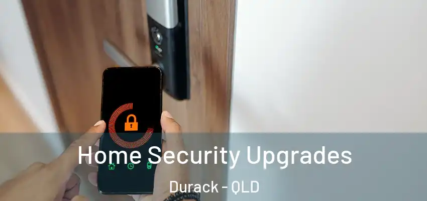  Home Security Upgrades Durack - QLD