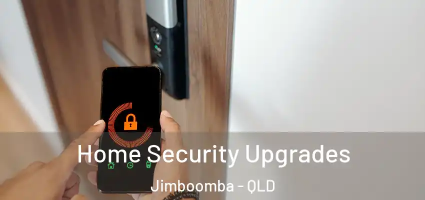  Home Security Upgrades Jimboomba - QLD