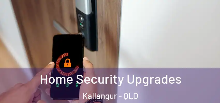  Home Security Upgrades Kallangur - QLD