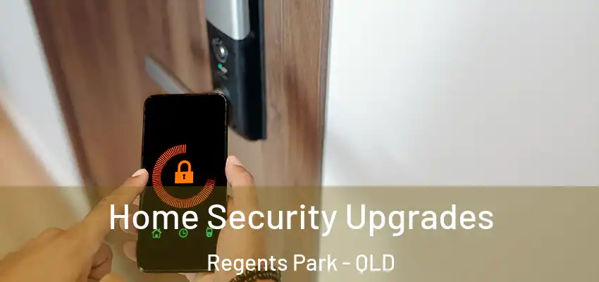 Home Security Upgrades Regents Park - QLD