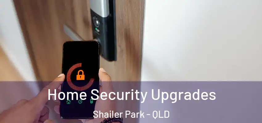  Home Security Upgrades Shailer Park - QLD