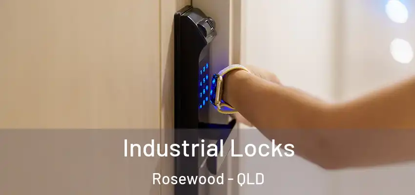  Industrial Locks Rosewood - QLD