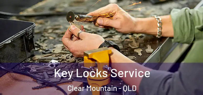 Key Locks Service Clear Mountain - QLD