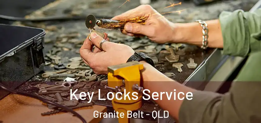  Key Locks Service Granite Belt - QLD