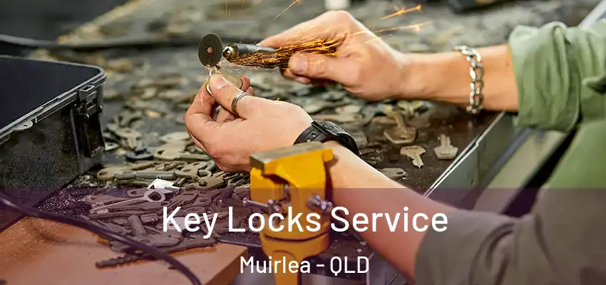 Key Locks Service Muirlea - QLD