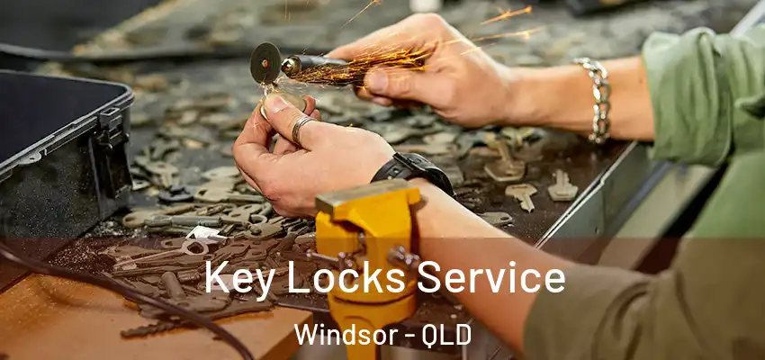  Key Locks Service Windsor - QLD