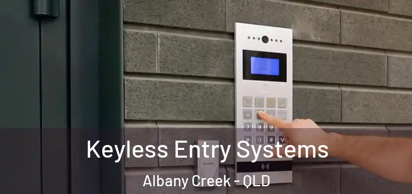 Keyless Entry Systems Albany Creek - QLD