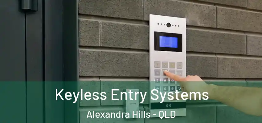  Keyless Entry Systems Alexandra Hills - QLD
