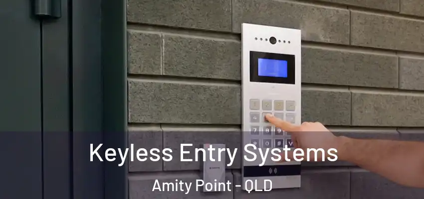  Keyless Entry Systems Amity Point - QLD