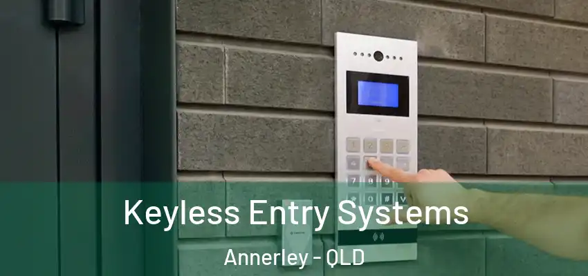  Keyless Entry Systems Annerley - QLD