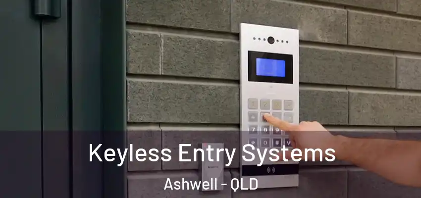  Keyless Entry Systems Ashwell - QLD