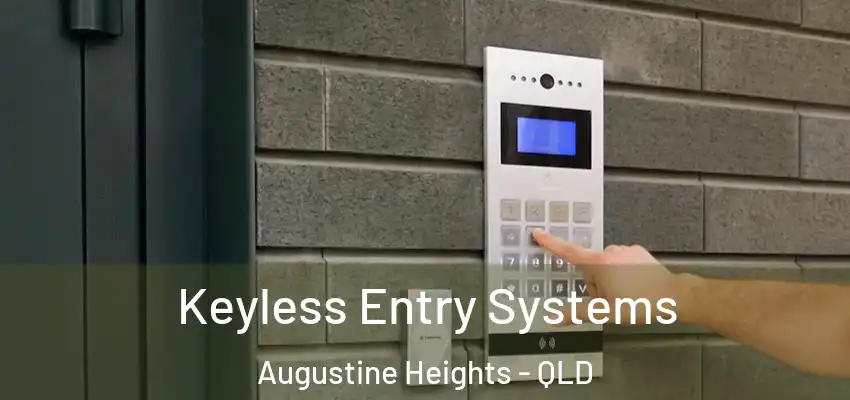 Keyless Entry Systems Augustine Heights - QLD
