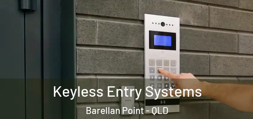 Keyless Entry Systems Barellan Point - QLD