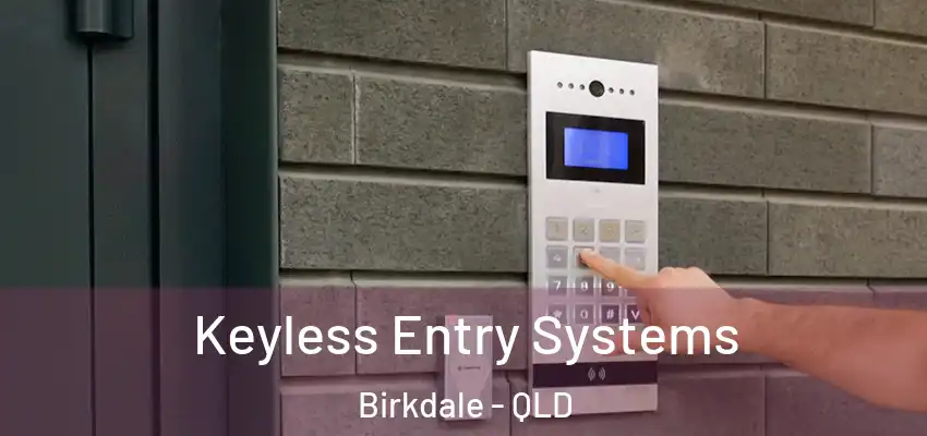  Keyless Entry Systems Birkdale - QLD