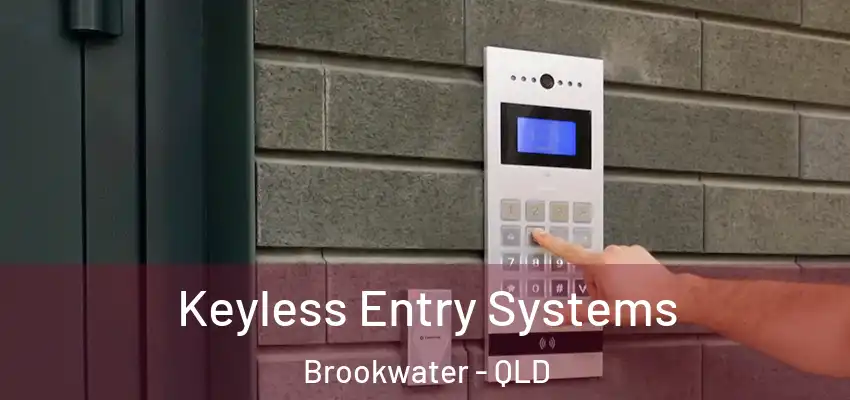 Keyless Entry Systems Brookwater - QLD