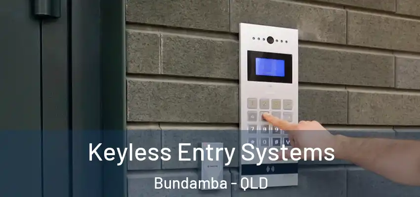 Keyless Entry Systems Bundamba - QLD