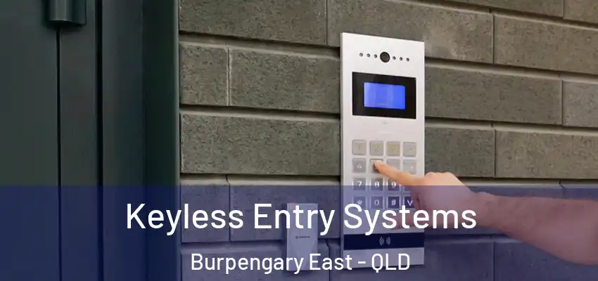 Keyless Entry Systems Burpengary East - QLD