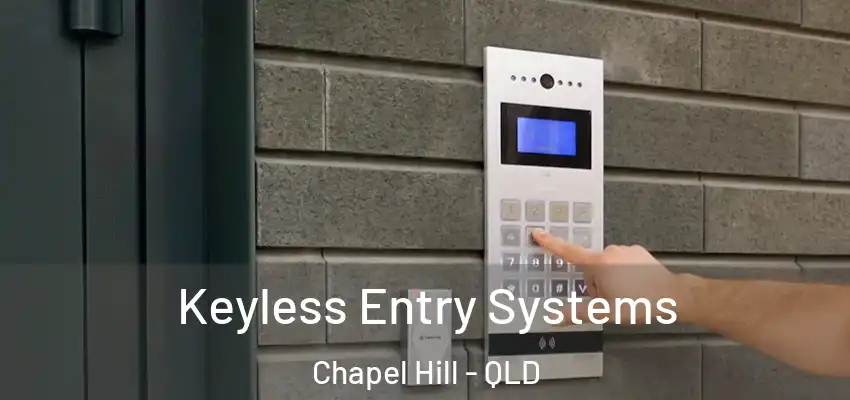  Keyless Entry Systems Chapel Hill - QLD