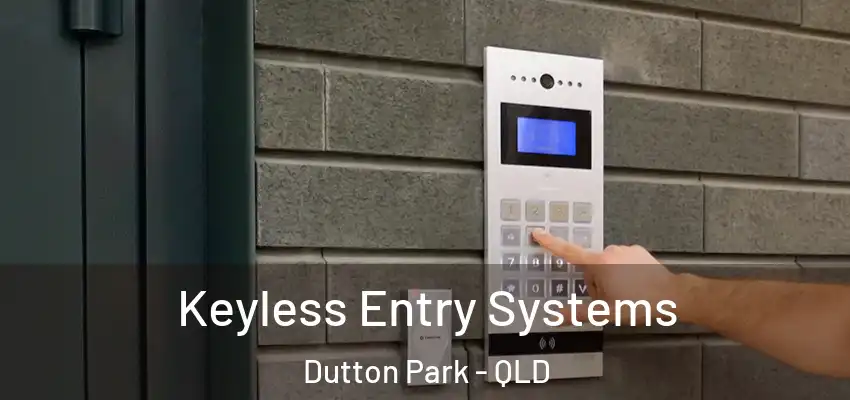 Keyless Entry Systems Dutton Park - QLD