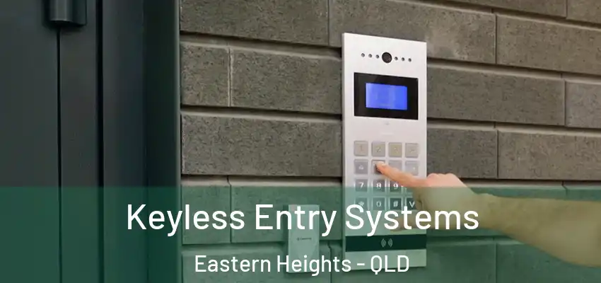 Keyless Entry Systems Eastern Heights - QLD