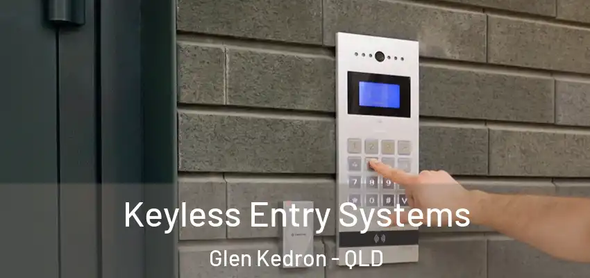  Keyless Entry Systems Glen Kedron - QLD