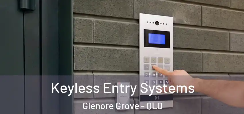 Keyless Entry Systems Glenore Grove - QLD