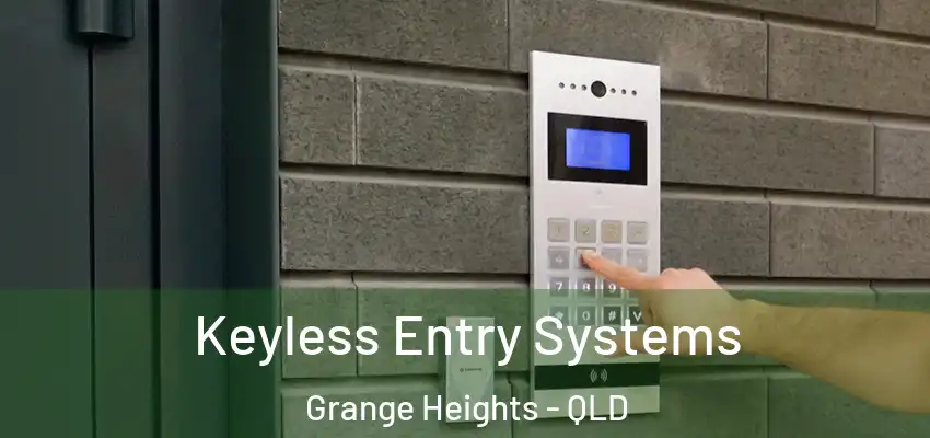 Keyless Entry Systems Grange Heights - QLD