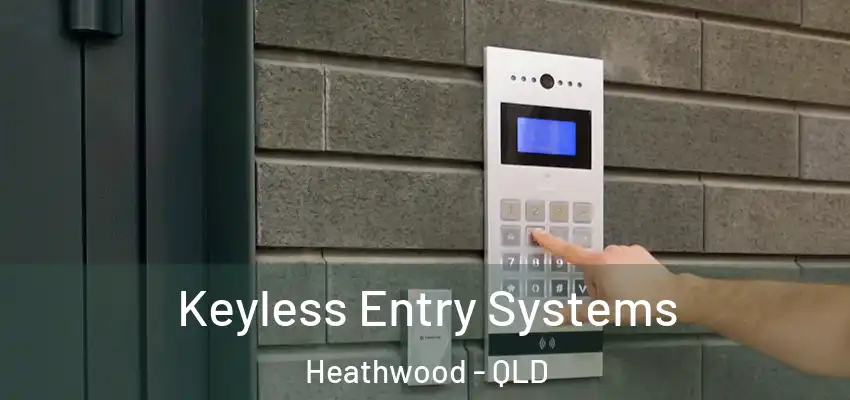  Keyless Entry Systems Heathwood - QLD