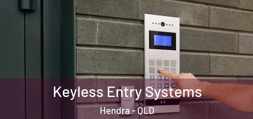Keyless Entry Systems Hendra - QLD