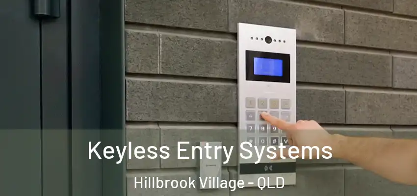 Keyless Entry Systems Hillbrook Village - QLD