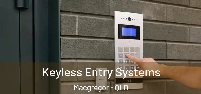 Keyless Entry Systems Macgregor - QLD