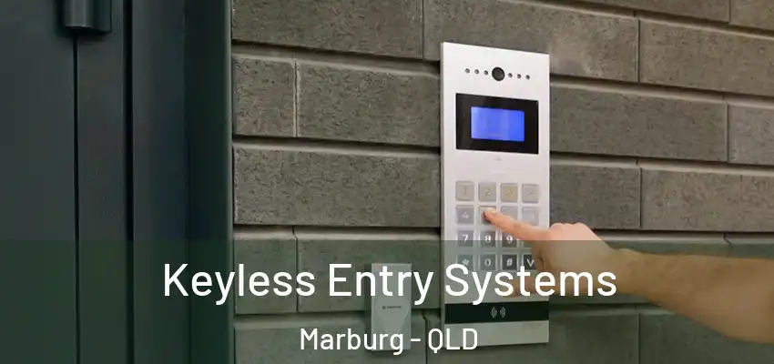  Keyless Entry Systems Marburg - QLD