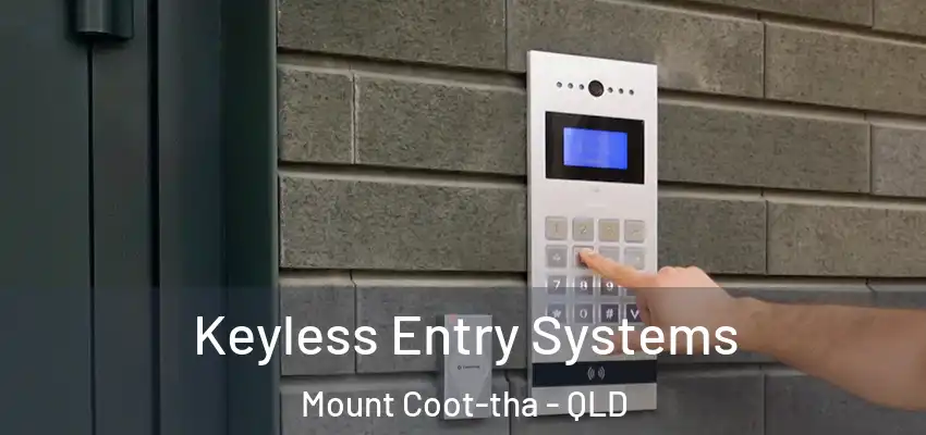  Keyless Entry Systems Mount Coot-tha - QLD