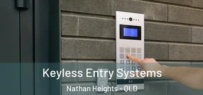  Keyless Entry Systems Nathan Heights - QLD