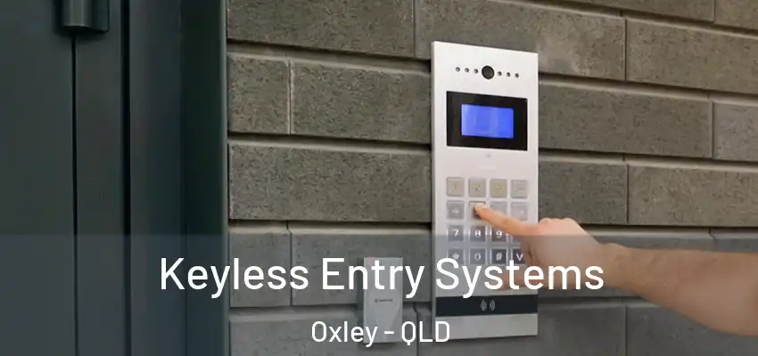  Keyless Entry Systems Oxley - QLD