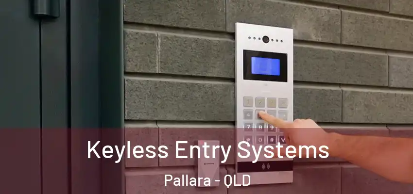 Keyless Entry Systems Pallara - QLD