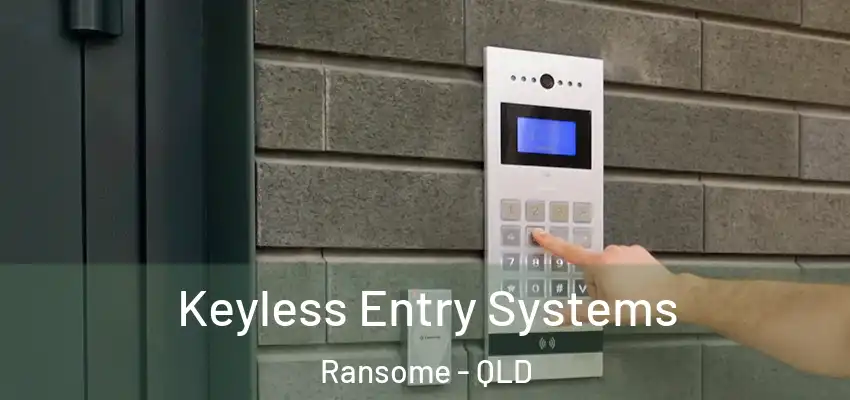  Keyless Entry Systems Ransome - QLD