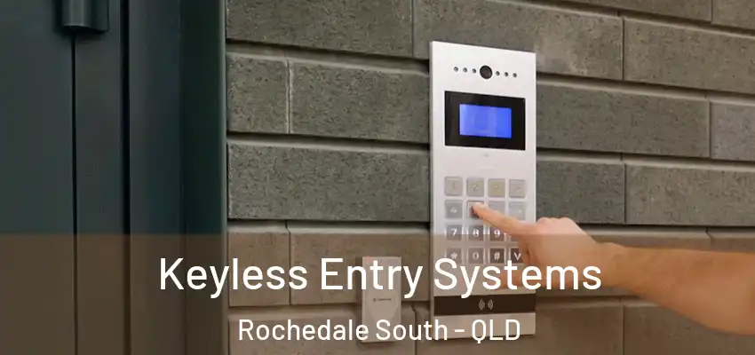  Keyless Entry Systems Rochedale South - QLD