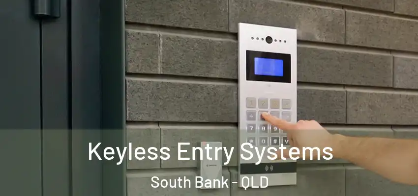 Keyless Entry Systems South Bank - QLD
