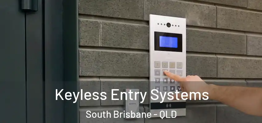  Keyless Entry Systems South Brisbane - QLD