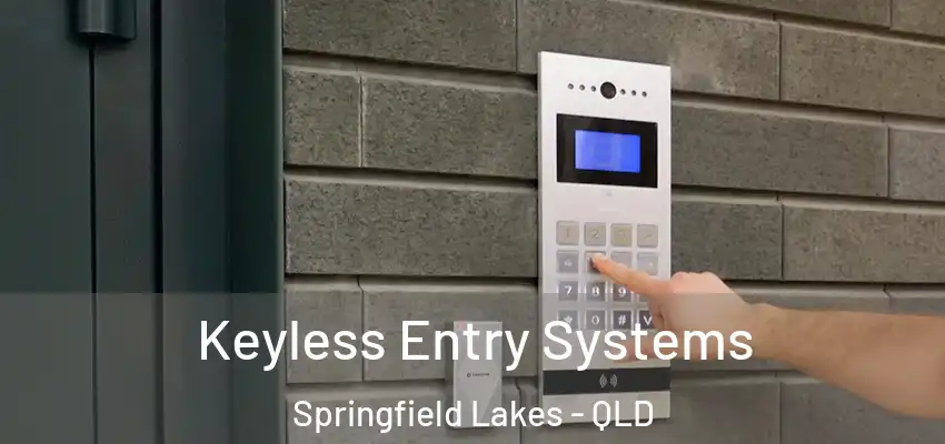 Keyless Entry Systems Springfield Lakes - QLD