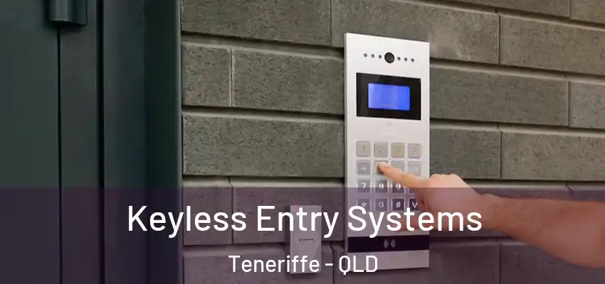  Keyless Entry Systems Teneriffe - QLD