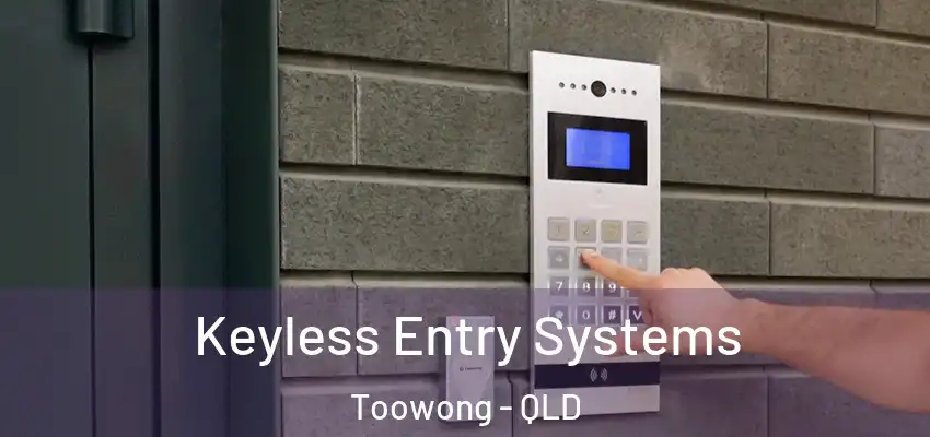  Keyless Entry Systems Toowong - QLD