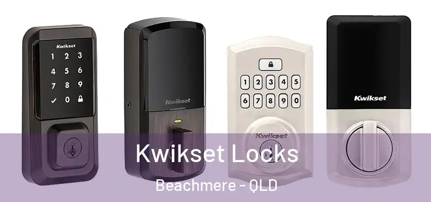  Kwikset Locks Beachmere - QLD