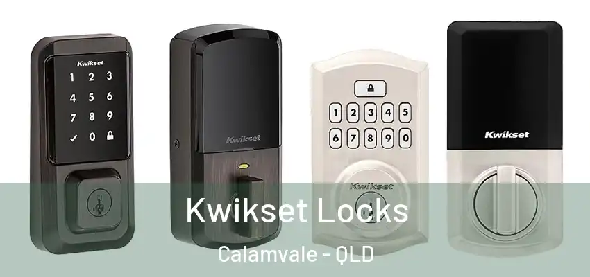  Kwikset Locks Calamvale - QLD