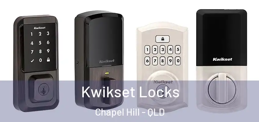 Kwikset Locks Chapel Hill - QLD