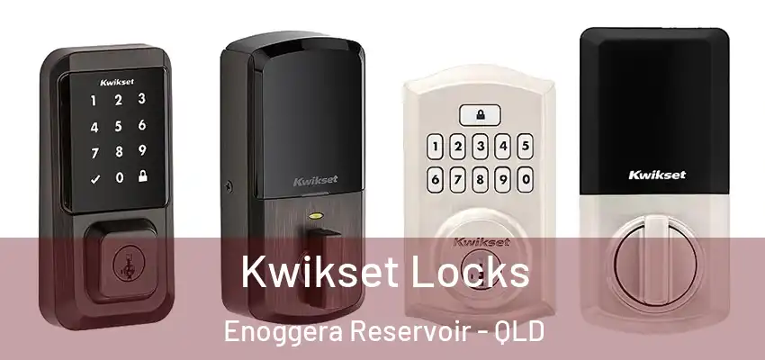  Kwikset Locks Enoggera Reservoir - QLD