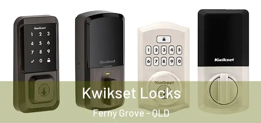 Kwikset Locks Ferny Grove - QLD