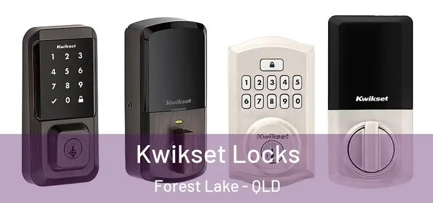  Kwikset Locks Forest Lake - QLD