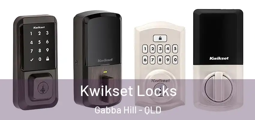  Kwikset Locks Gabba Hill - QLD